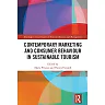 Contemporary Marketing and Consumer Behaviour in Sustainable Tourism 1st Edition