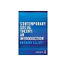 Contemporary Social Theory: An introduction