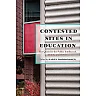 Contested Sites in Education: The Quest for the Public Intellectual, Identity and Service