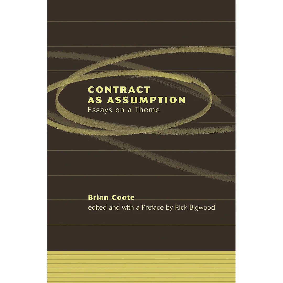 Contract as Assumption: Essays on a Theme