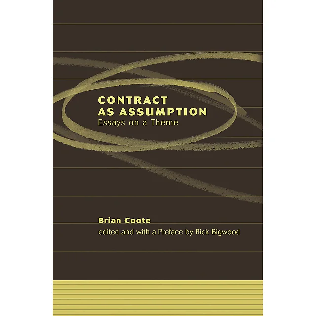 Contract as Assumption: Essays on a Theme