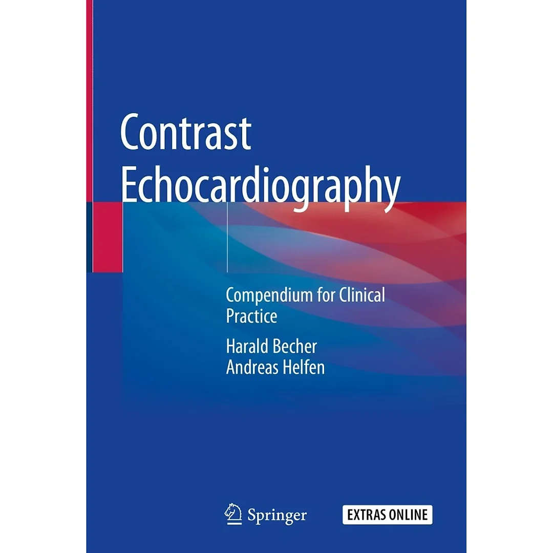Contrast Echocardiography: Compendium for Clinical Practice