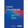Contrast Echocardiography: Compendium for Clinical Practice