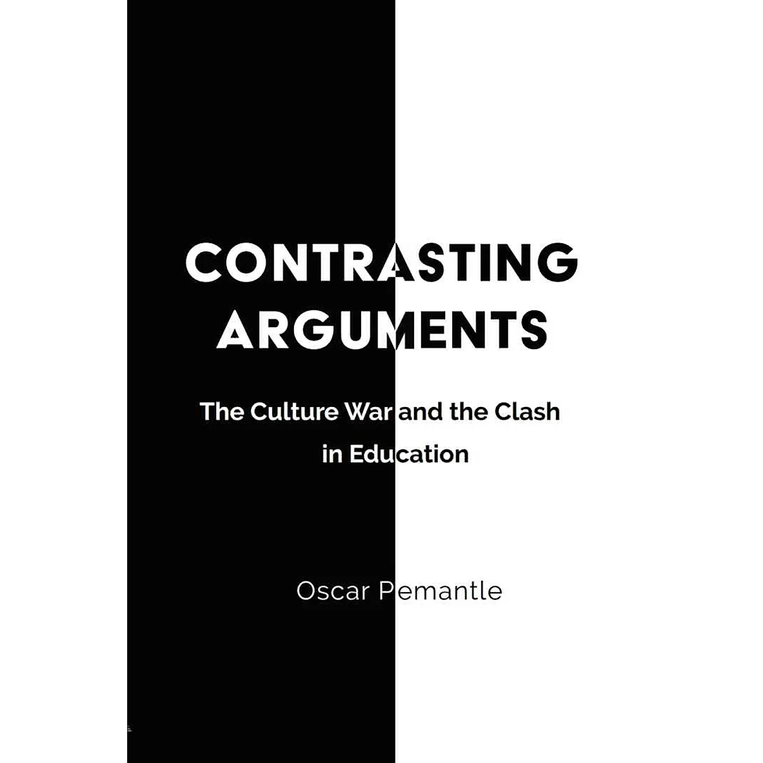 Contrasting Arguments: The Culture War and the Clash in Education