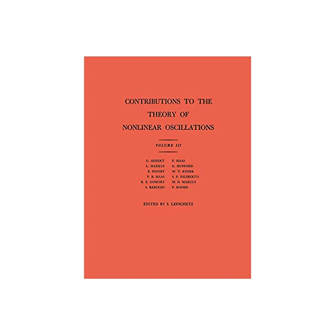 Contributions to the Theory of Nonlinear Oscillations (AM-36), Volume III