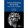 Control of Breathing during Sleep: From Bench to Bedside
