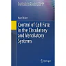 Control of Cell Fate in the Circulatory and Ventilatory Systems