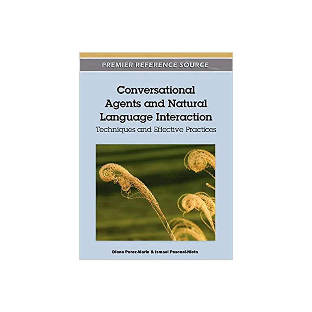 Conversational Agents and Natural Language Interaction