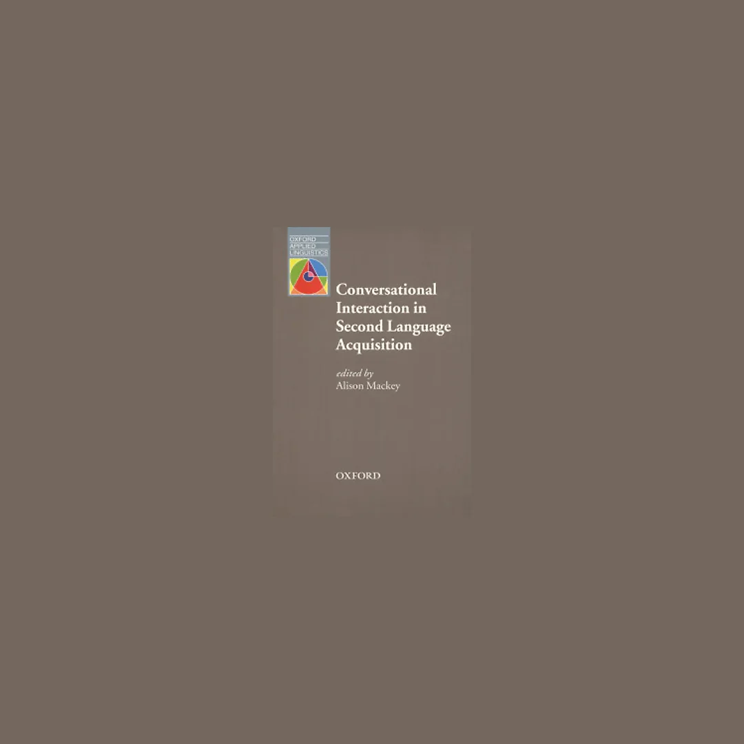 Conversational Interaction in Second Language Acquisition - Oxford Applied Linguistics