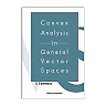 Convex Analysis In General Vector Spaces