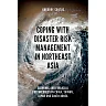 Coping with Disaster Risk Management in Northeast Asia: Economic and Financial Preparedness in China, Taiwan, Japan and South Korea