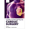 Core Concepts in Cardiac Surgery