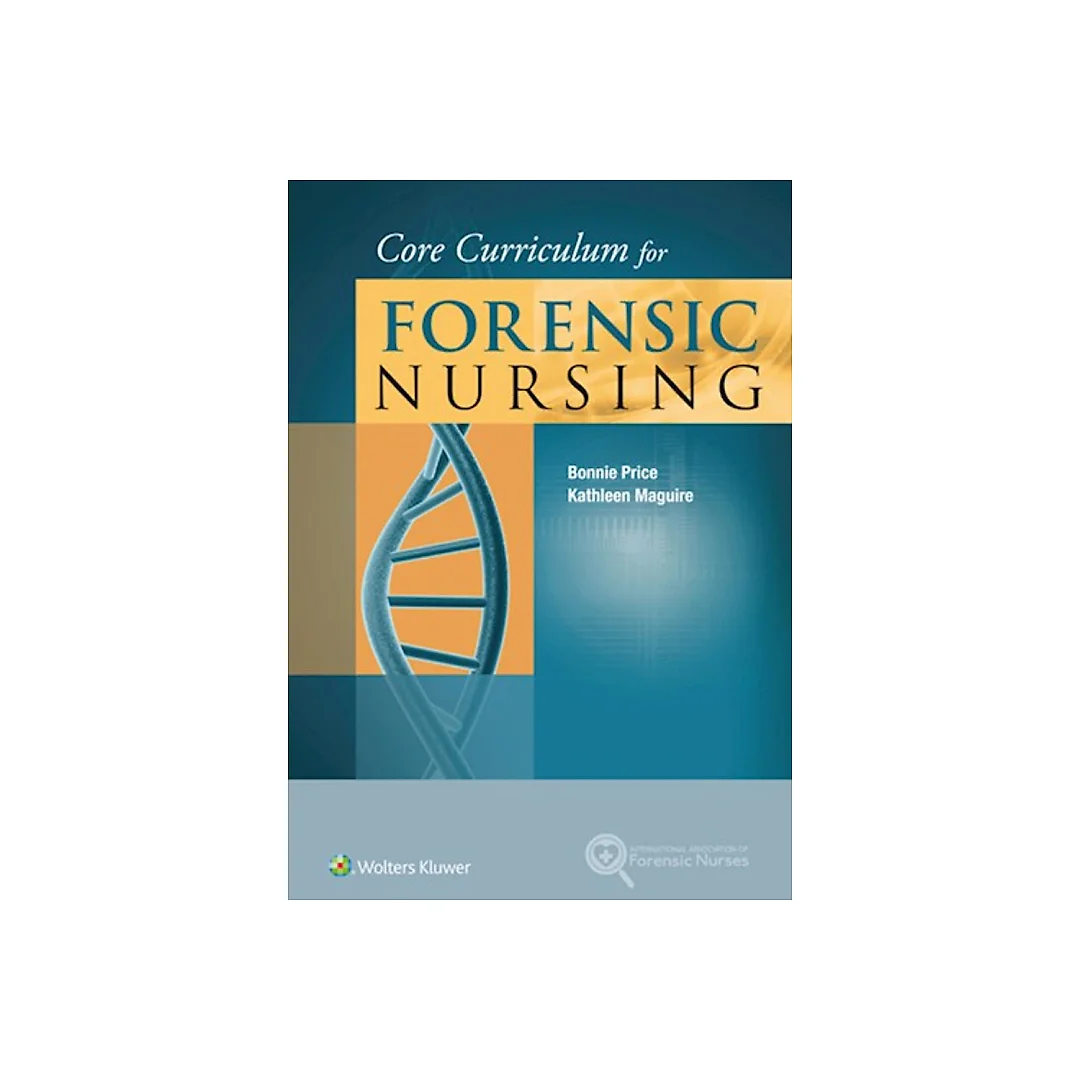 Core Curriculum for Forensic Nursing