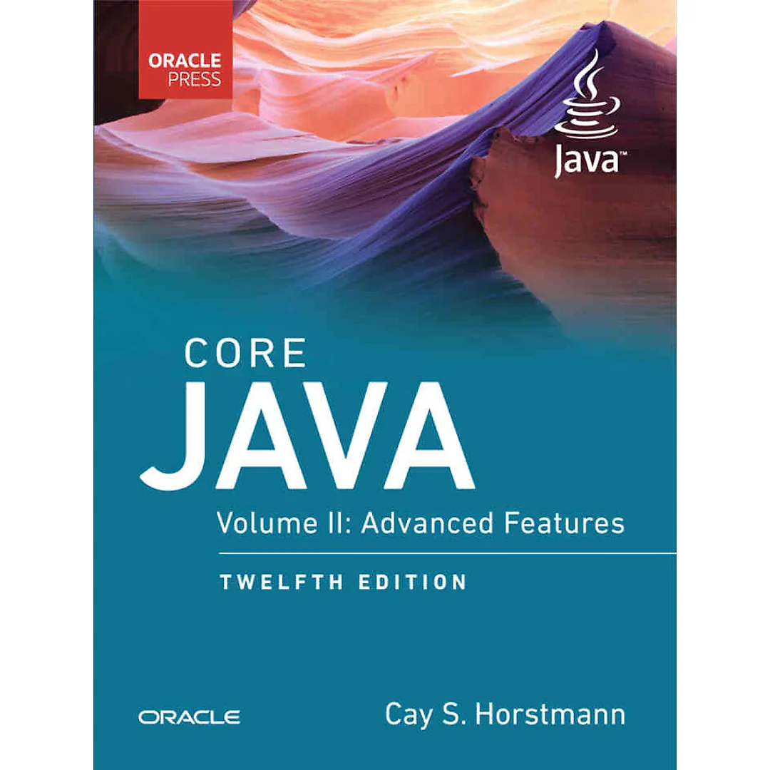 Core Java, Volume 2: Advanced Features, 12th Edition
