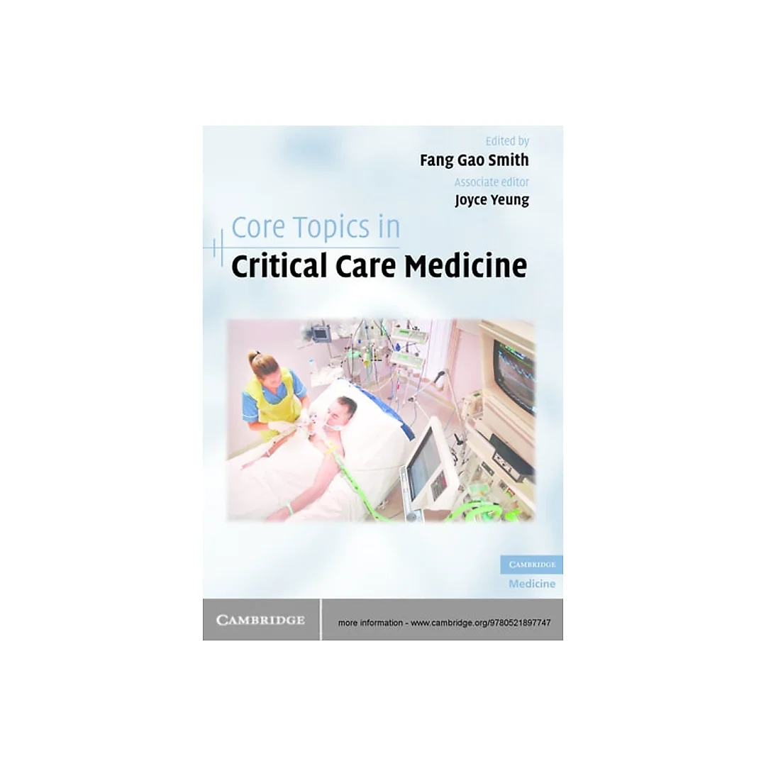 Core Topics in Critical Care Medicine