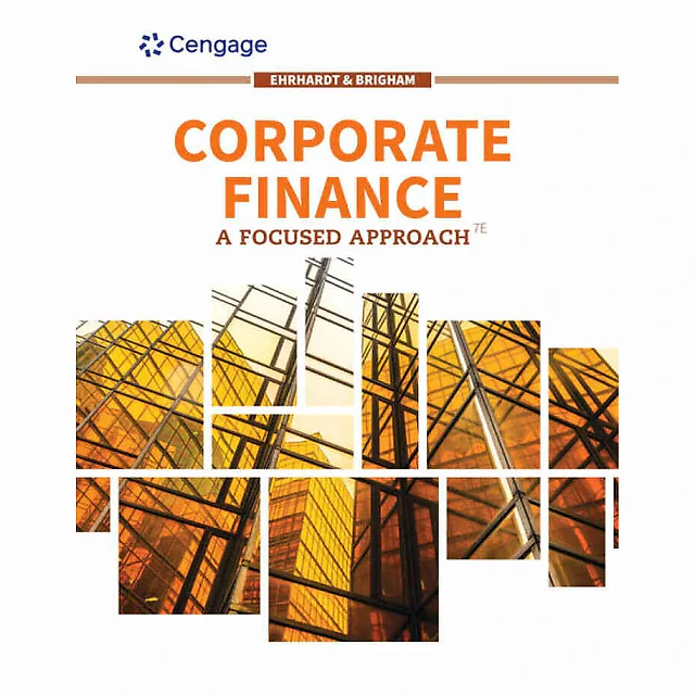 Corporate Finance: A Focused Approach 7th Edition