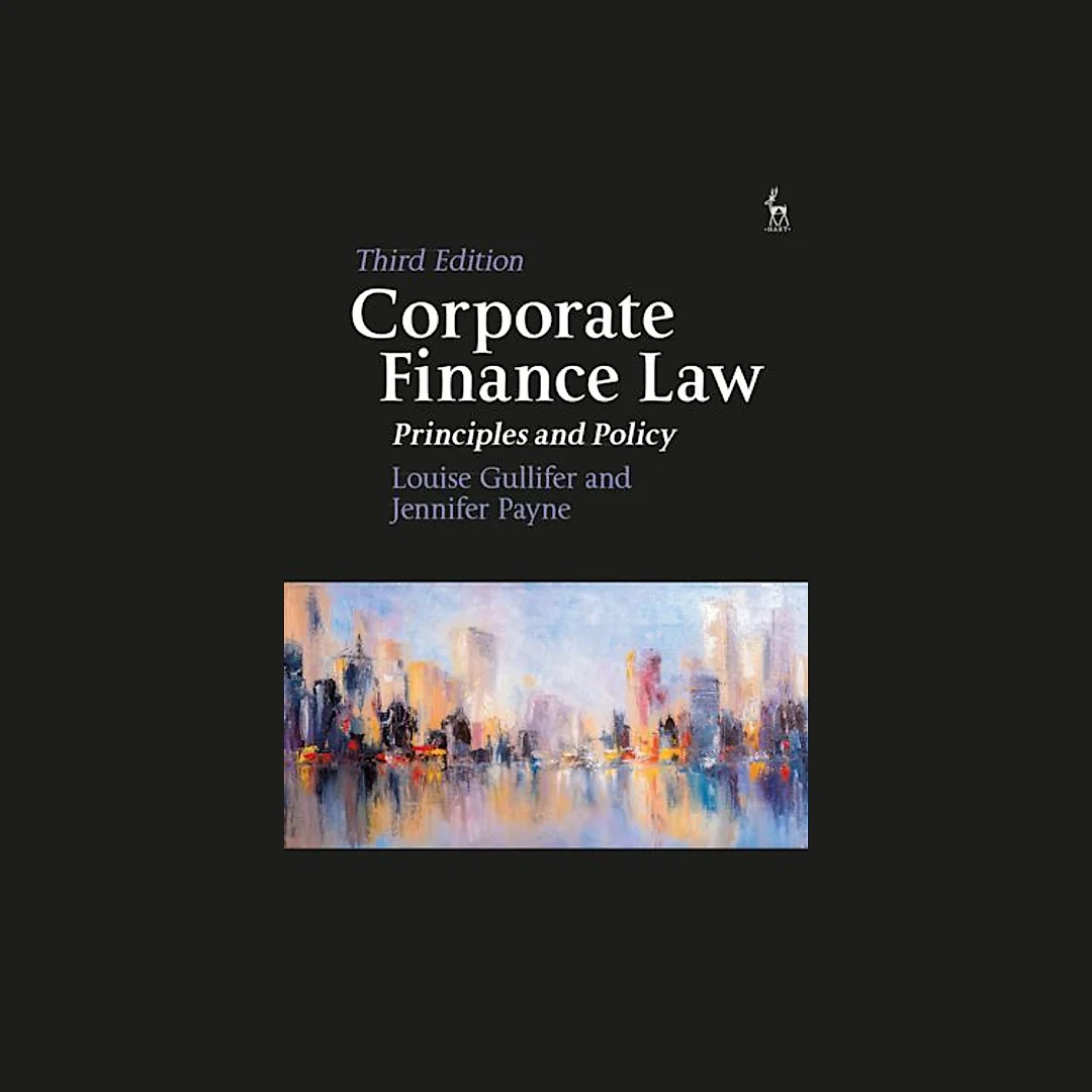 Corporate Finance Law: Principles and Policy