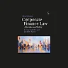 Corporate Finance Law: Principles and Policy