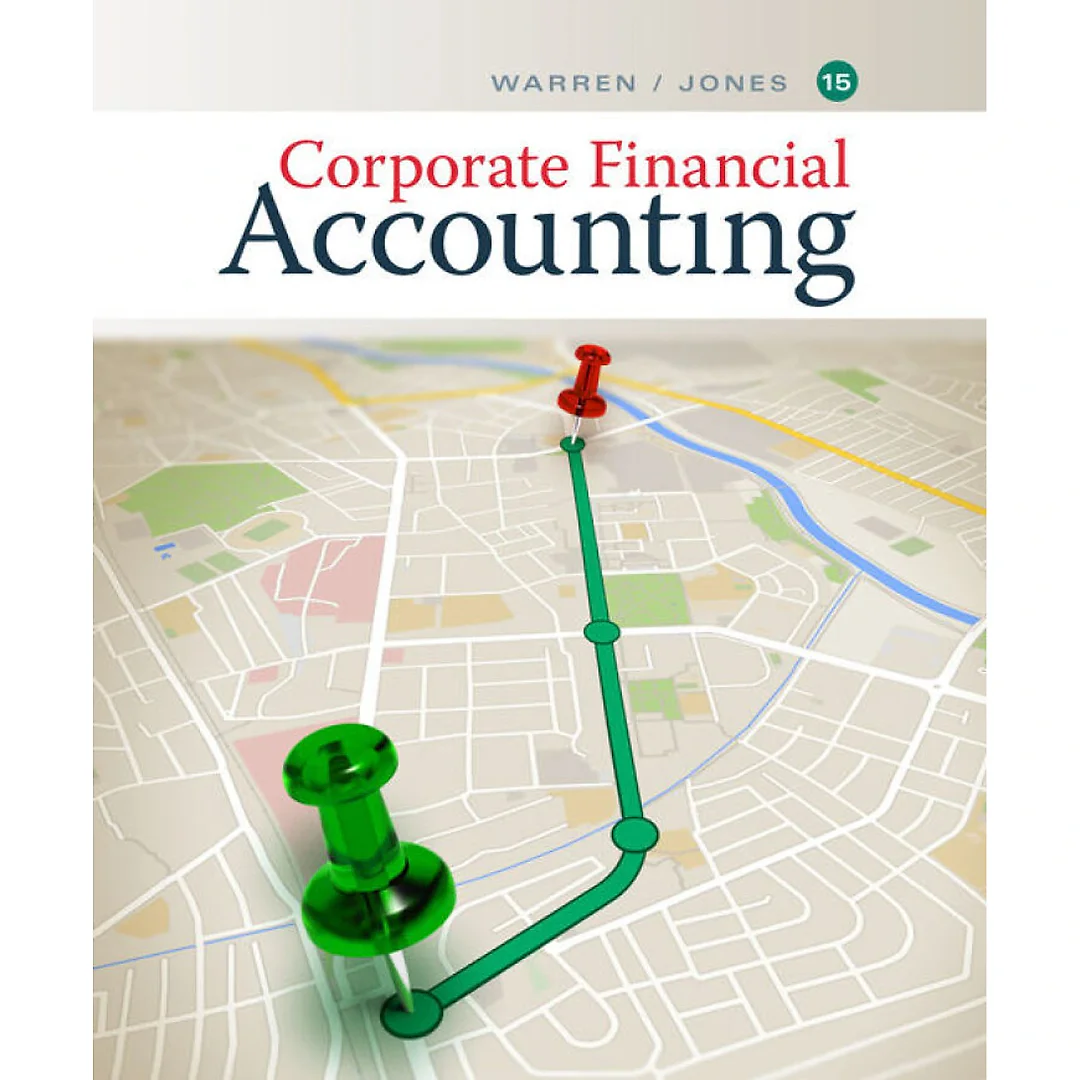 Corporate Financial Accounting, 15th Edition