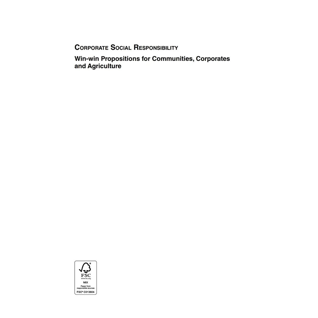 Corporate Social Responsibility: Win-win Propositions for Communities, Corporates and Agriculture