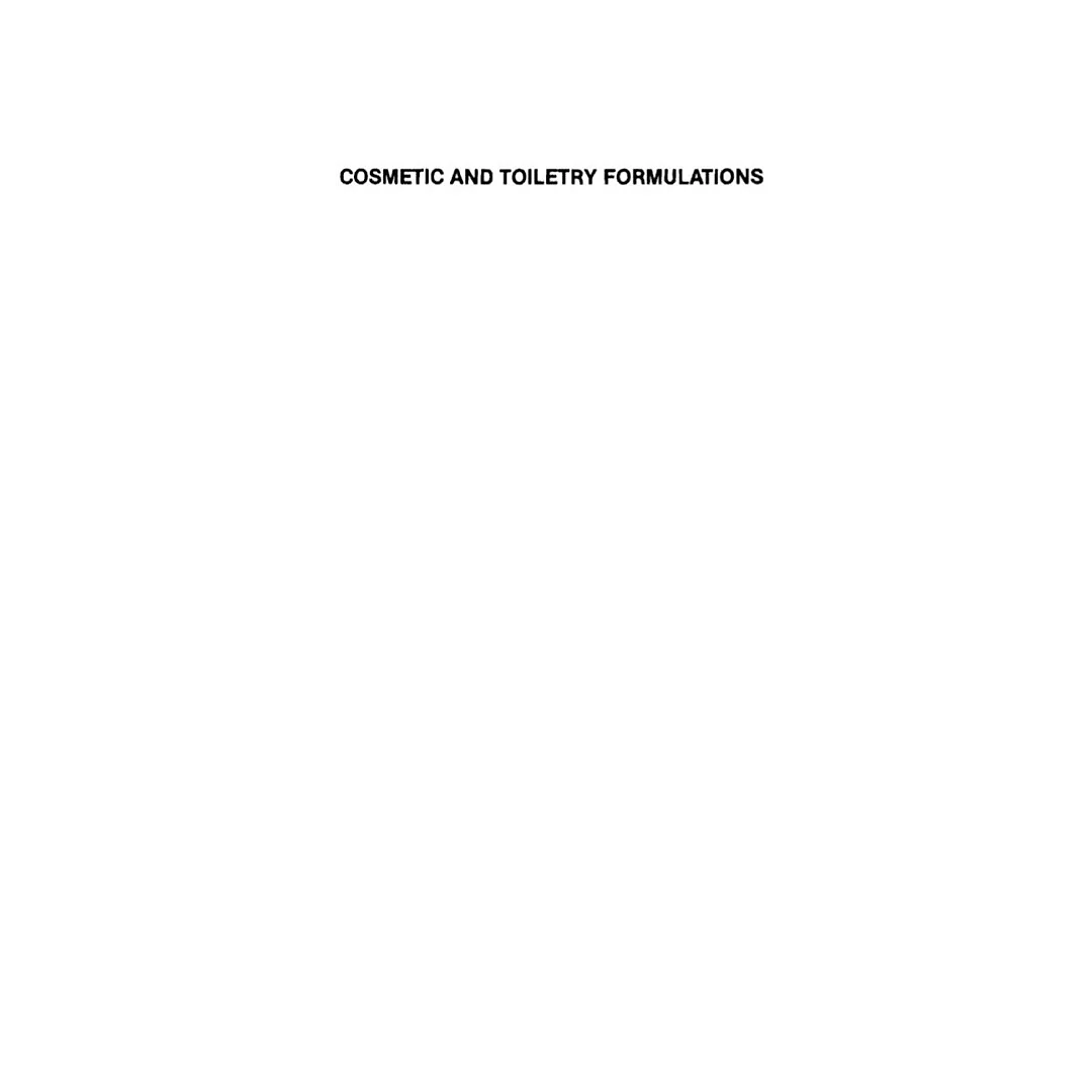 Cosmetic and Toiletry Formulations, Volume 1