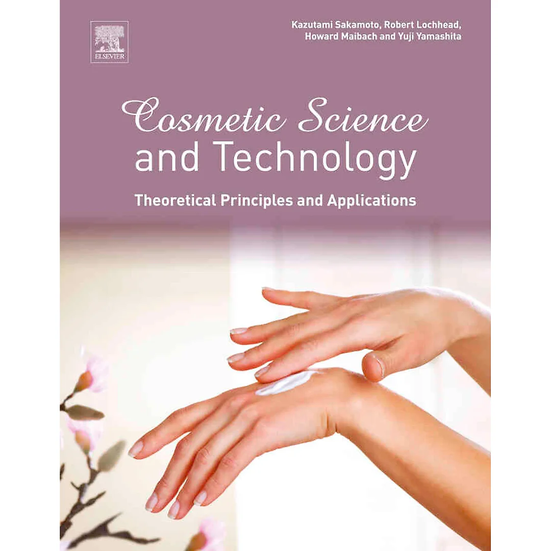 Cosmetic Science and Technology: Theoretical Principles and Applications