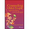 Counseling Older People: Opportunities and Challenges