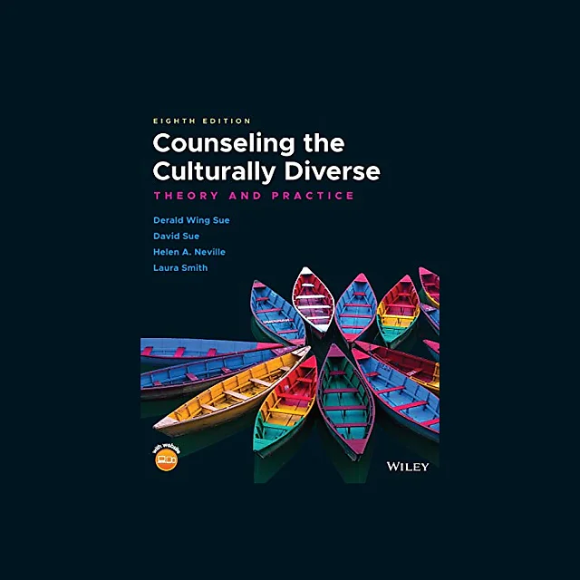 Counseling the Culturally Diverse: Theory and Practice
