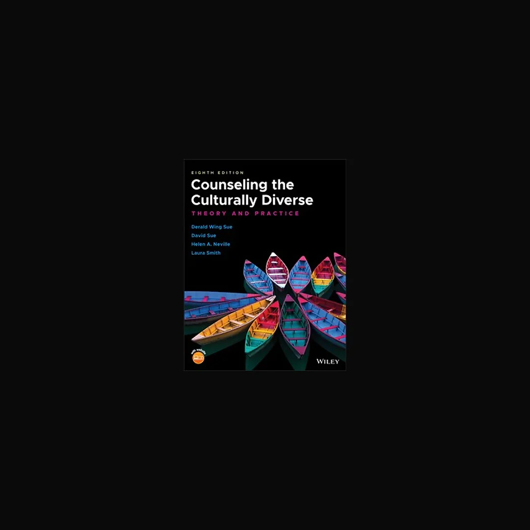 Counseling the Culturally Diverse Theory and Practice 8th Edition by Derald Wing Sue