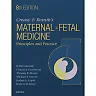 Creasy and Resnik's Maternal-Fetal Medicine: Principles and Practice E-Book