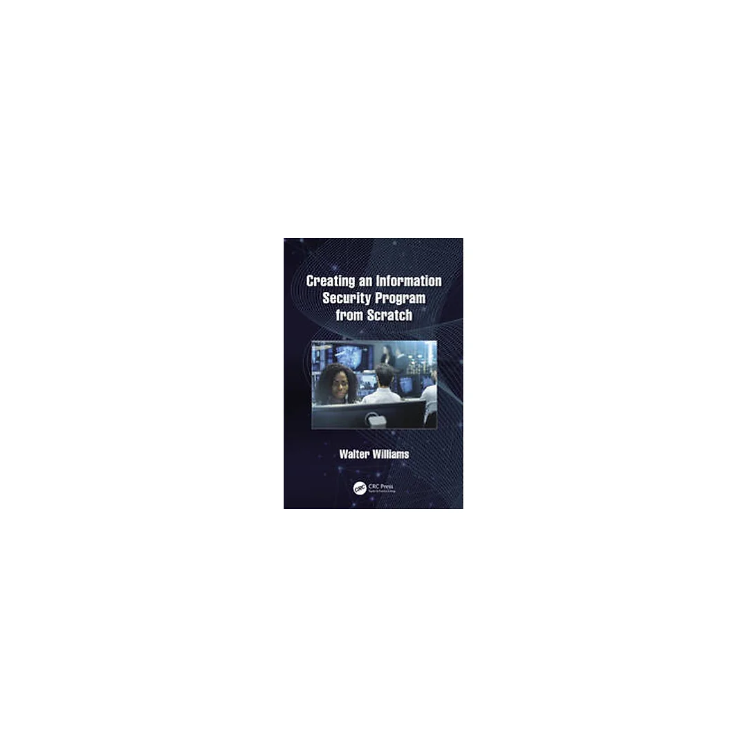 Creating an Information Security Program from Scratch