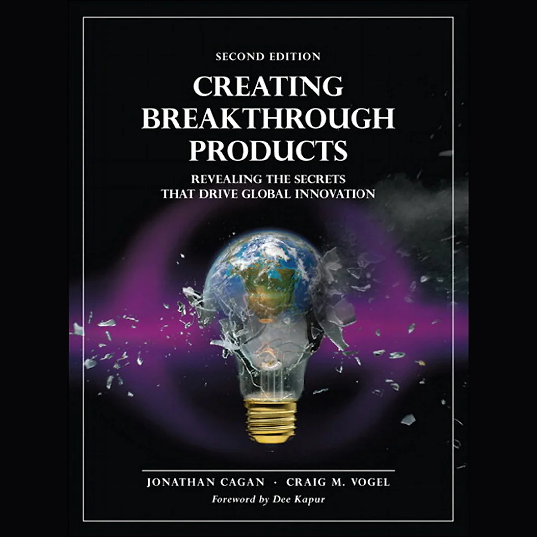 Creating Breakthrough Products: Revealing the Secrets that Drive Global Innovation