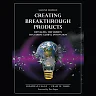 Creating Breakthrough Products: Revealing the Secrets that Drive Global Innovation