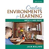 Creating Environments for Learning: Birth to Age Eight, 3rd Edition