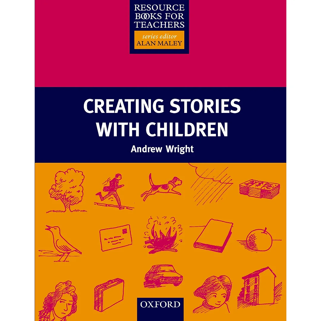 Creating Stories With Children - Resource Books for Teachers