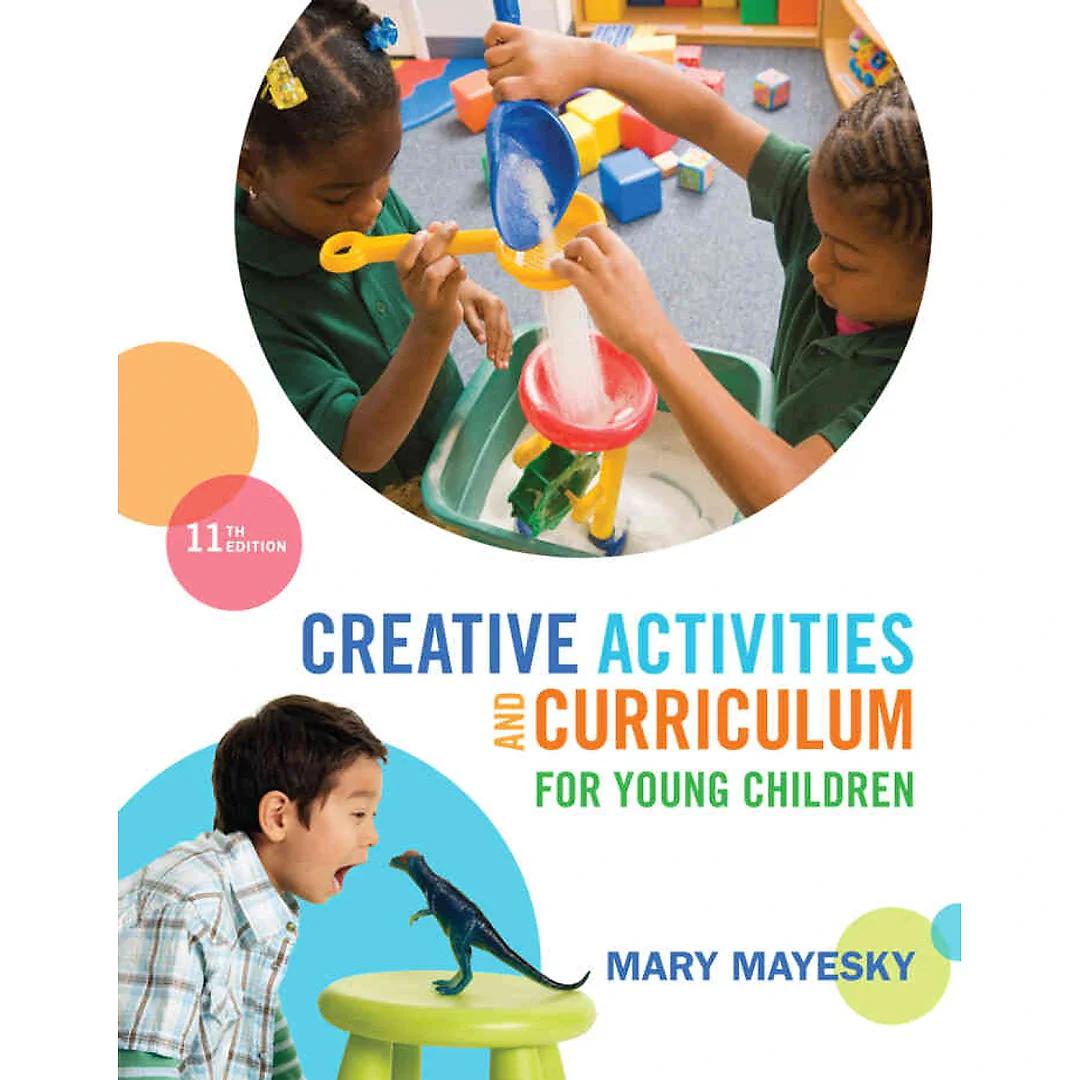 Creative Activities and Curriculum for Young Children 11th Edition