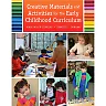 Creative Materials and Activities for the Early Childhood Curriculum, 1st Edition