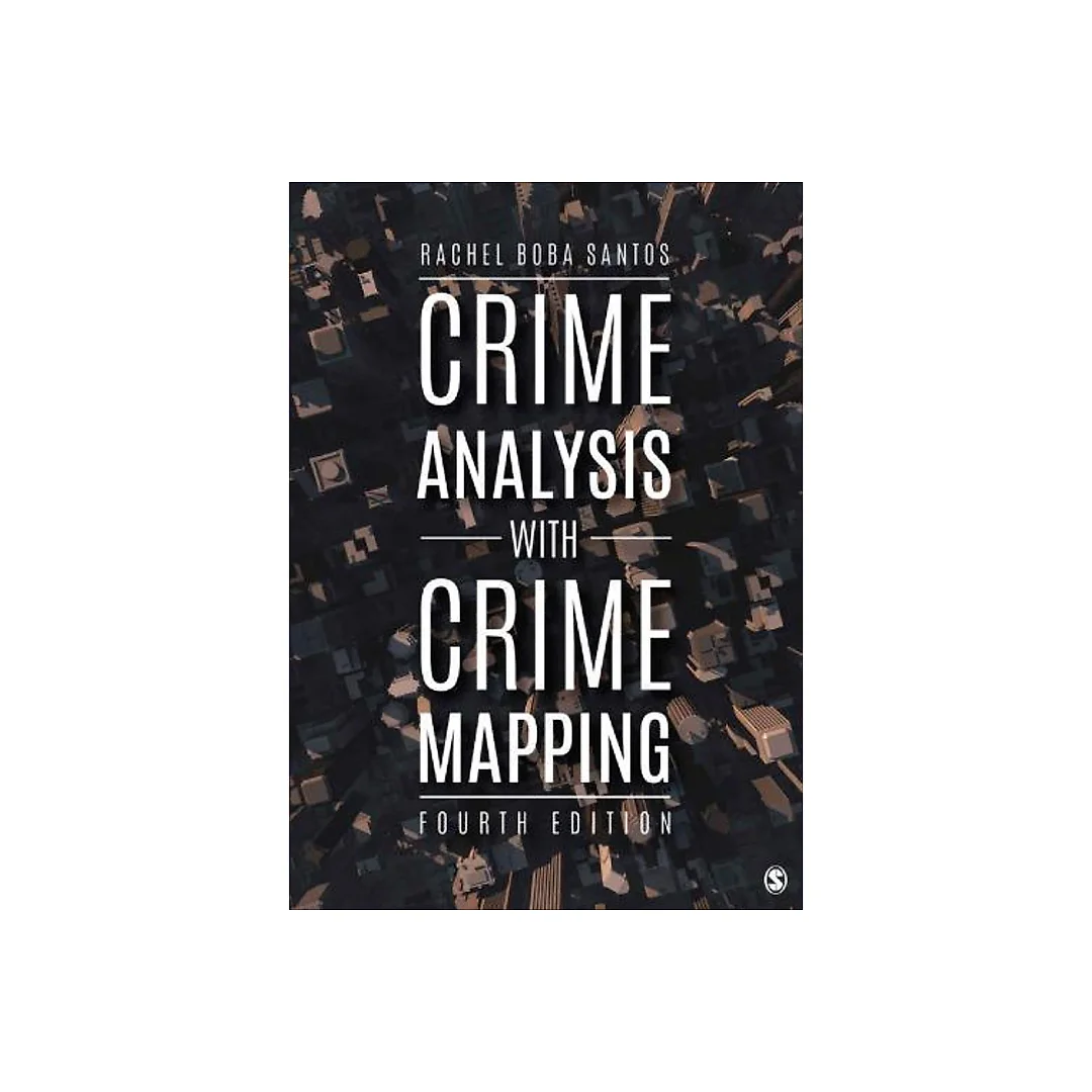 Crime Analysis With Crime Mapping 4Th Edition