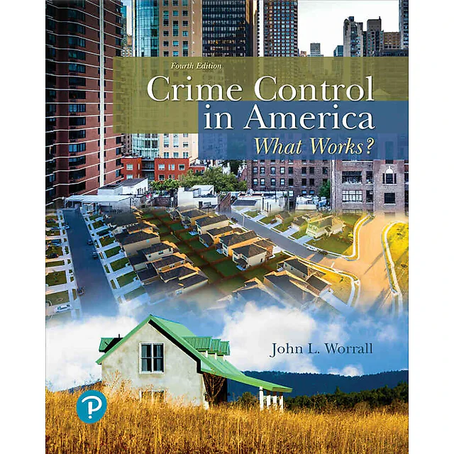 Crime Control in America: What Works?, 4th Edition