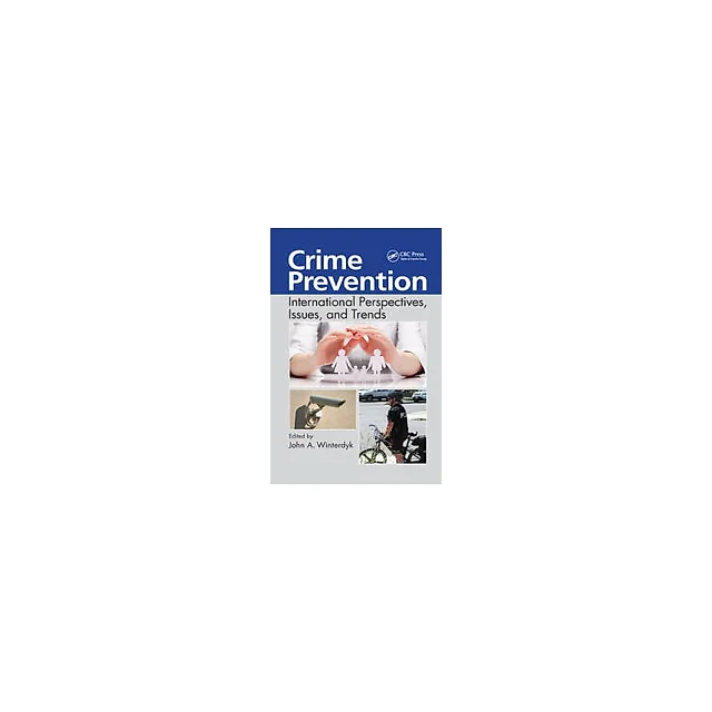 Crime Prevention: International Perspectives Issues and Trends