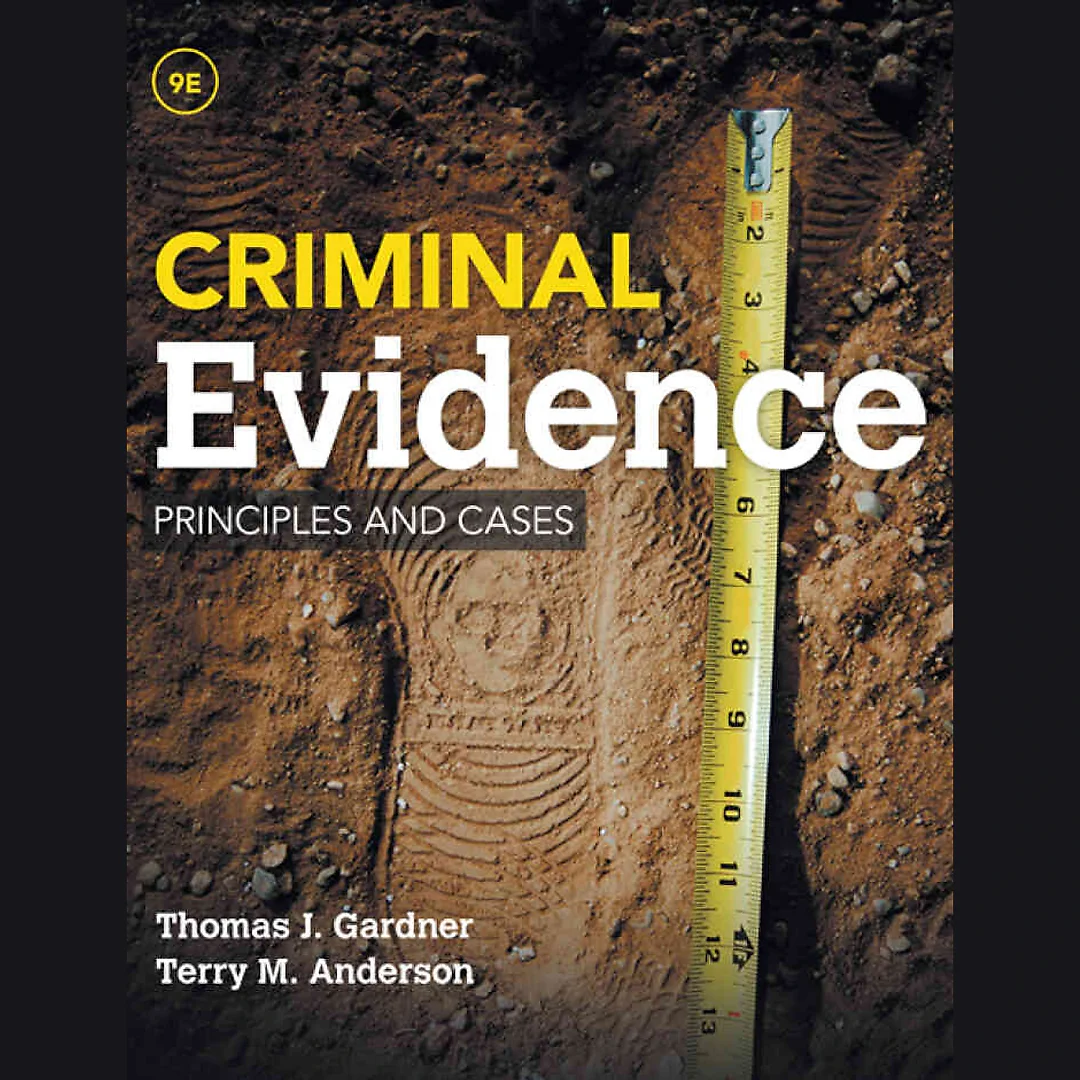 Criminal Evidence: Principles and Cases 9th Edition