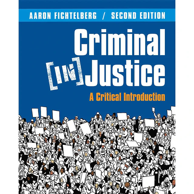 Criminal (In)Justice: A Critical Introduction, 2nd Edition