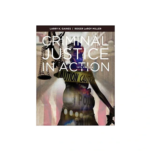 Criminal Justice in Action (10th Edition)