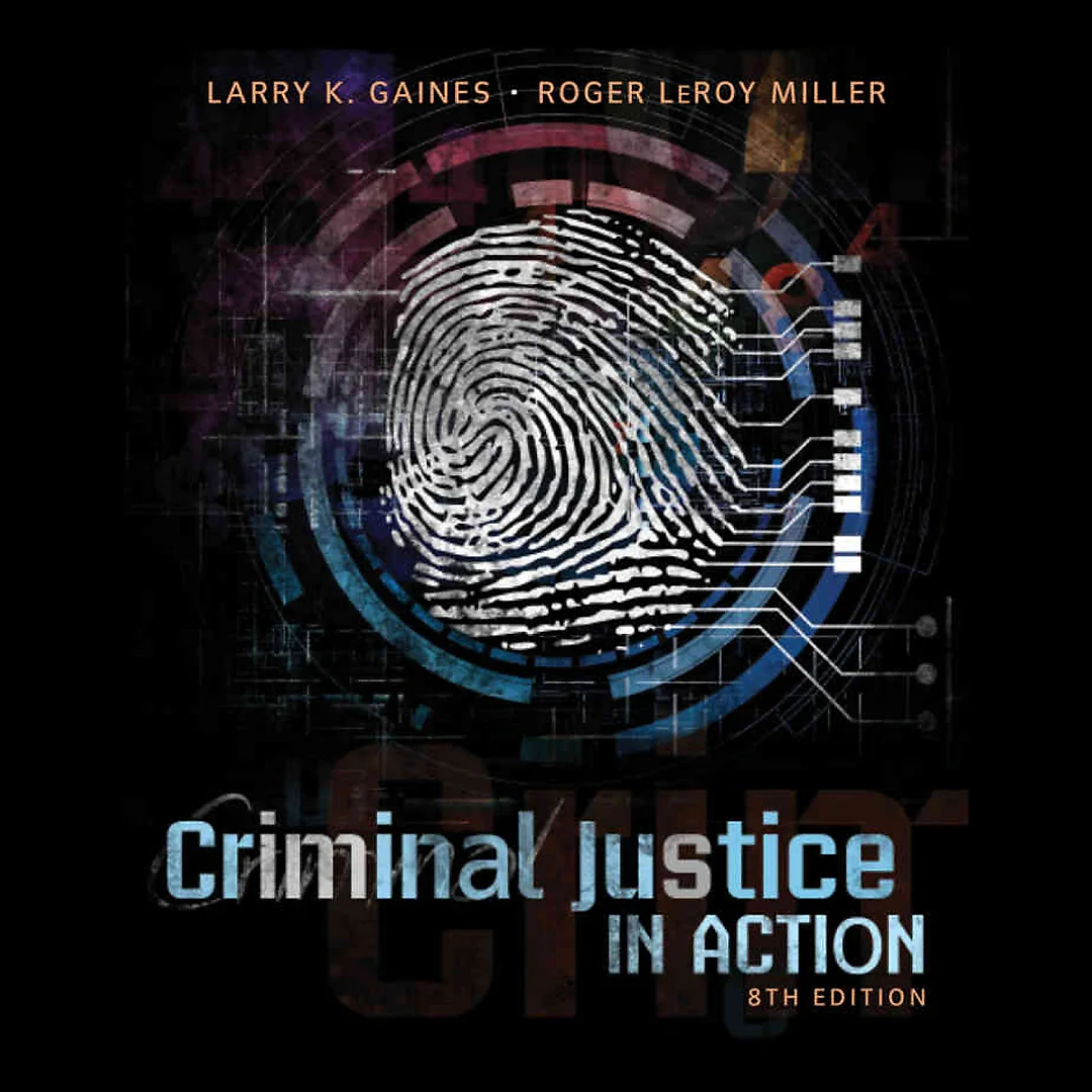 Criminal Justice in Action 8th Edition