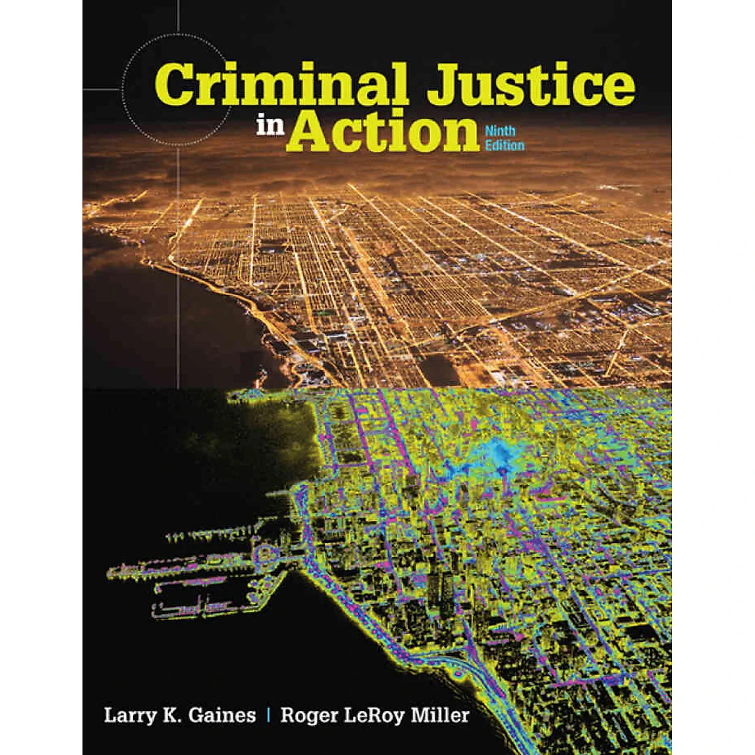 Criminal Justice in Action 9th Edition