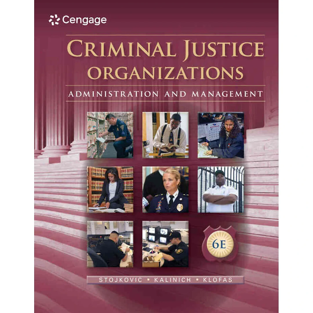 Criminal Justice Organizations: Administration and Management 6th Edition