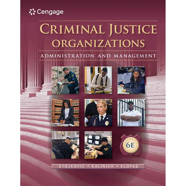 Criminal Justice Organizations: Administration and Management 6th Edition