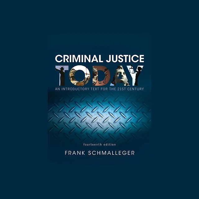 Criminal Justice Today: An Introductory Text for the 21st Century