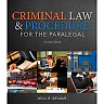 Criminal Law and Procedure for the Paralegal, 2nd Edition