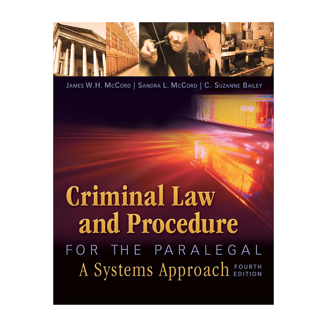 Criminal Law and Procedure for the Paralegal 4th Edition